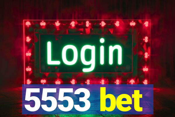 5553 bet